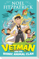 Vetman and His Bionic Animal Clan