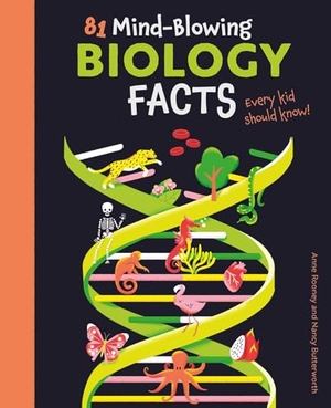 Rooney. 81 Mind-Blowing Biology Facts Every Kid Should Know!. Arcturus Publishing, 2024.