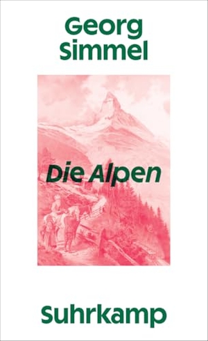 Simmel, Georg. Die Alpen. Suhrkamp Verlag, 2026.