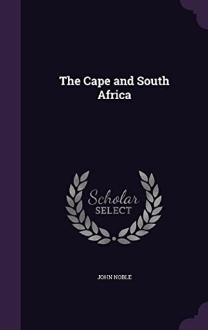 Noble, John. The Cape and South Africa. Touchladybirdlucky Studios, 2016.