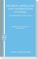 Decision Modelling and Information Systems