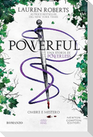 Powerful. Ombre e mistero. Una storia di Powerless