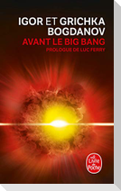 Avant le Big Bang: La Creation Du Monde