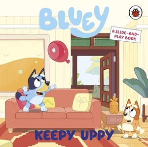 Bluey. Bluey: Keepy Uppy - A Slide-and-Play Book. Penguin Books Ltd (UK), 2026.