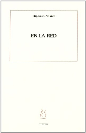 Sastre, Alfonso. En la red. Hiru Argitaletxea, 1994.