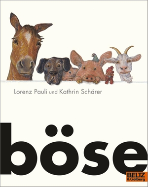 Pauli, Lorenz. böse - Vierfarbiges Bilderbuch. Julius Beltz GmbH, 2024.