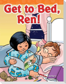 Get to Bed, Ren!