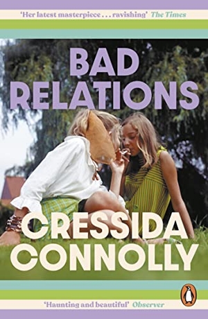 Connolly, Cressida. Bad Relations. Penguin Books Ltd (UK), 2023.