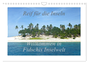 Reif für die Inseln - Willkommen in Fidschis Inselwelt (Wandkalender 2024 DIN A4 quer), CALVENDO Monatskalender