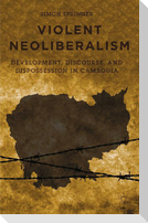 Violent Neoliberalism