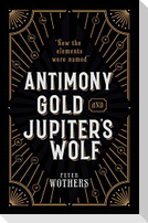 Antimony, Gold, and Jupiter's Wolf