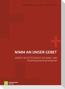 Nimm an unser Gebet