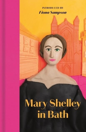 Shelley, Mary. Mary Shelley in Bath. Manderley Press Ltd, 2025.