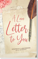 A Love Letter to You
