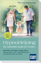 HypnoHelping - Der Selbsthilfe-Guide für Familien