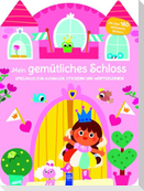Mein gemütliches Schloss - Spielhaus zum Ausmalen, Stickern und Wörter lerner
