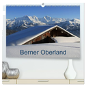 Berner Oberland (hochwertiger Premium Wandkalender 2025 DIN A2 quer), Kunstdruck in Hochglanz