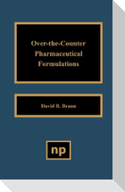 Over the Counter Pharmaceutical Formulations