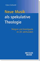 Neue Musik als spekulative Theologie