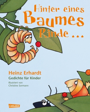 Erhardt, Heinz. Hinter eines Baumes Rinde ... - Gedichte für Kinder von Heinz Erhardt. Carlsen Verlag GmbH, 2019.