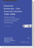 Somatische Gentherapie ¿ Eine historische Fallstudie (1965-2000)