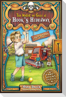 The Magic of Golf at Hook's Hideaway