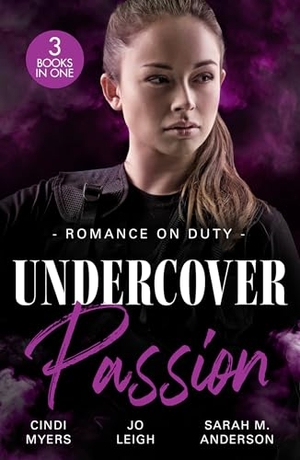 Myers, Cindi / Leigh, Jo et al. Romance On Duty: Undercover Passion - Running out of Time (Tactical Crime Division) / Lying in Bed / Pride and Pregnancy. HarperCollins Publishers, 2025.