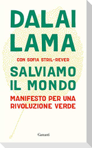 Salviamo il mondo. Manifesto per una rivoluzione verde