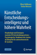 Künstliche Entscheidungsintelligenz und höhere Wahrheit