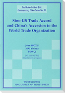 Sino-Us Trade Accord and China's Accession to the World Trade Organization
