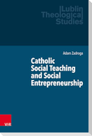 Catholic Social Teaching and Social Entrepreneurship