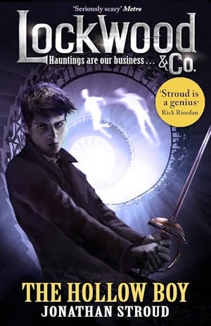 Stroud, Jonathan. Lockwood & Co 03: The Hollow Boy. Random House Children's, 2015.
