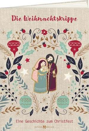 Weichselbaumer, Friederike. Die Weihnachtskrippe - Eine Geschichte zum Christfest. Butzon & Bercker, 2025.