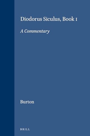 Burton. Diodorus Siculus, Book I - A Commentary. Brill, 1972.