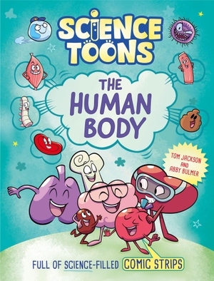 Jackson, Tom. Science Toons: The Human Body. Hachette Children's Group, 2026.