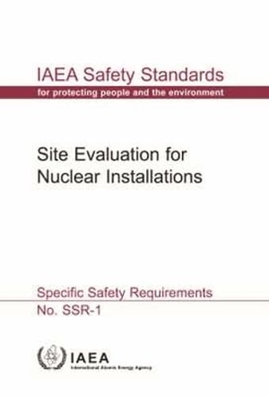 International Atomic Energy Agency. Site Evaluation for Nuclear Installations - Specific Safety Requirements. Mare Nostrum, 2020.