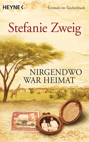 Zweig, Stefanie. Nirgendwo war Heimat - Mein Leben auf zwei Kontinenten. Heyne Taschenbuch, 2014.