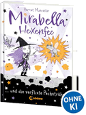 Mirabella Hexenfee und die verflixte Pechsträhne (Band 3)