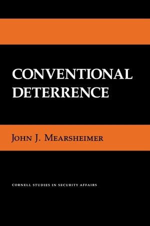 Mearsheimer, John J.. Conventional Deterrence. Cornell University Press, 1985.