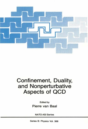 Baal, Pierre van (Hrsg.). Confinement, Duality, and Nonperturbative Aspects of QCD. Springer, 1998.