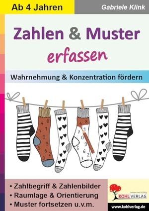 Klink, Gabriele. Zahlen & Muster erfassen - Wahrnehmung & Konzentration fördern. Kohl Verlag, 2022.