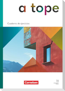A tope - Spanisch als neu beginnende Fremdsprache - Ausgabe 2026 - Cuaderno de ejercicios mit Audios und Lösungen