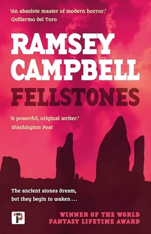 Campbell, Ramsey. Fellstones. Flame Tree Publishing, 2022.