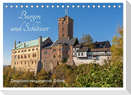 Burgen und Schlösser - Zeugnisse vergangener Zeiten (Tischkalender 2025 DIN A5 quer), CALVENDO Monatskalender