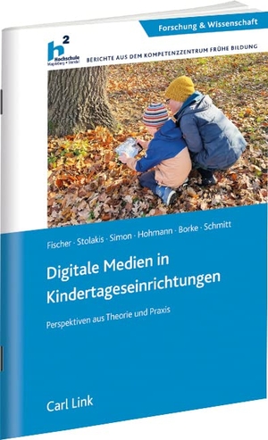 Borke, Jörn / Fischer, Luisa et al. Digitale Medien in Kindertageseinrichtungen - Perspektiven aus Theorie und Praxis. Link, Carl Verlag, 2022.