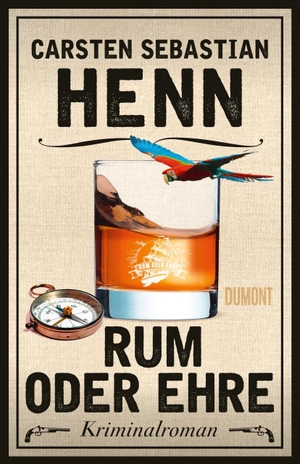 Henn, Carsten Sebastian. Rum oder Ehre - Kriminalroman. DuMont Buchverlag GmbH, 2021.