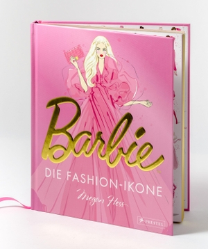 Hess, Megan. Barbie - Die Fashion-Ikone - Offiziell autorisiert von Mattel. Mit edler Ausstattung, Originalfotos und Designskizzen von über 80 Barbie-Modellen und Sammlereditionen. Prestel Verlag, 2026.