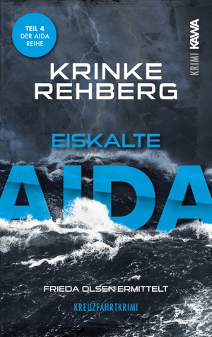 Rehberg, Krinke. Eiskalte AIDA - Kreuzfahrtkrimi. Kampenwand Verlag, 2023.