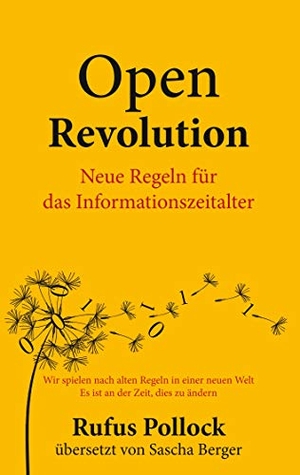 Pollock, Rufus. Open Revolution. Books on Demand, 2019.