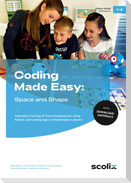 Coding Made Easy: Space and Shape